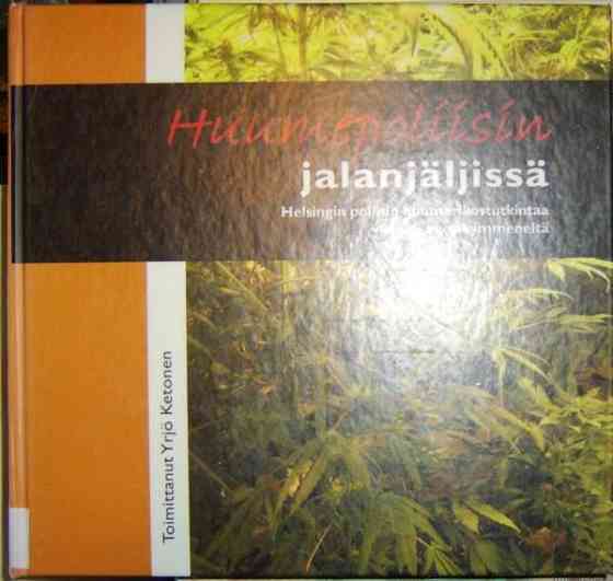 Yrjö Ketonen : Huumepoliisin jalanjäljissä (2015) Raisio