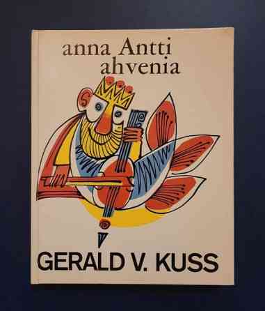 Gerald V. Kuss: Anna Antti ahvenia (1967) Helsinki