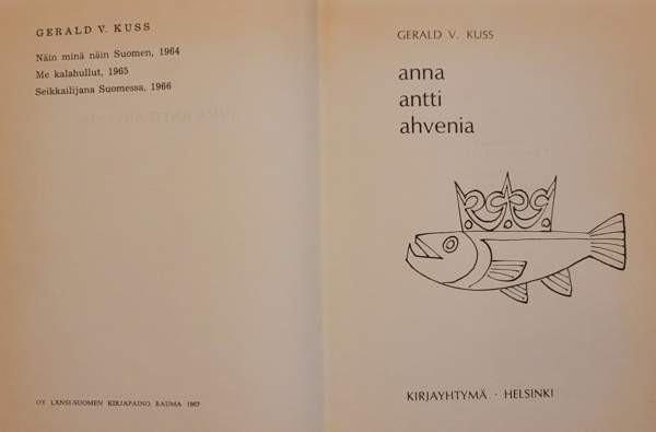 Gerald V. Kuss: Anna Antti ahvenia (1967) Helsinki – foto 3