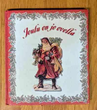 Joulu on jo ovella, Leena Järvenpää (toim.) Helsinki