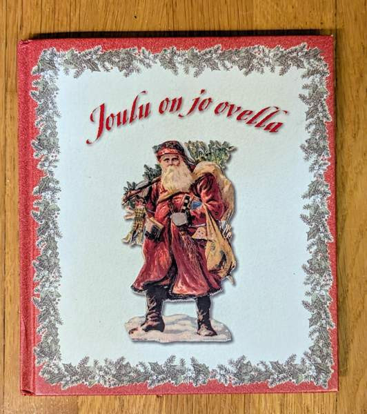 Joulu on jo ovella, Leena Järvenpää (toim.) Helsinki – foto 1