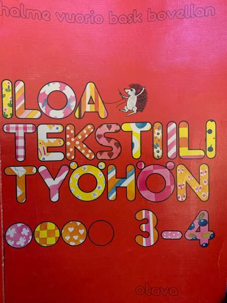 Iloa tekstiilityöhön 3-4 Helsinki – foto 1