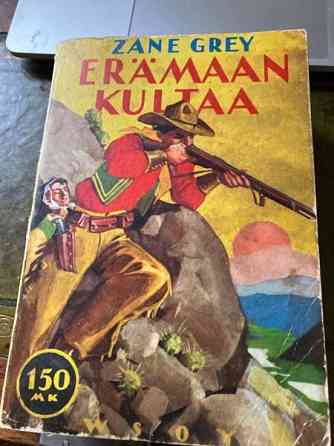 Zane Grey: Erämaan kultaa Tampere