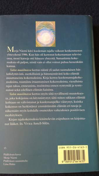 Valon maailmassa - suomalaisten kokemuksia kuoleman rajalta Muonio - изображение 2
