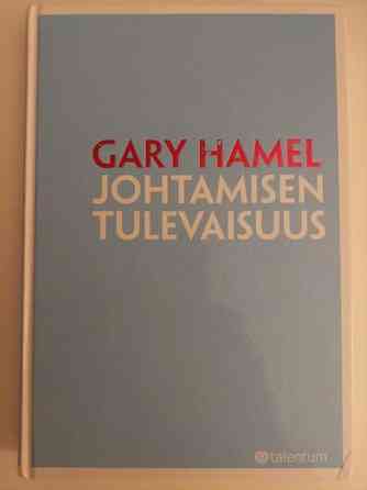 Gary Hamel - Johtamisen Tulevaisuus Espoo
