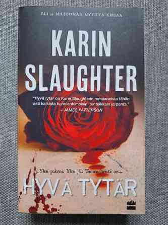 Karin Slaughter: Hyvä tytär Helsinki