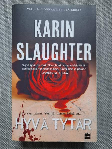Karin Slaughter: Hyvä tytär Helsinki - photo 1