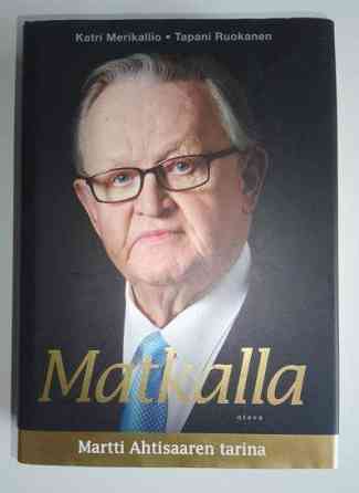 Matkalla - Martti Ahtisaaren tarina Helsinki