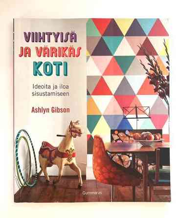 Sisustuskirja Viihtyisä ja värikäs koti Lappeenranta
