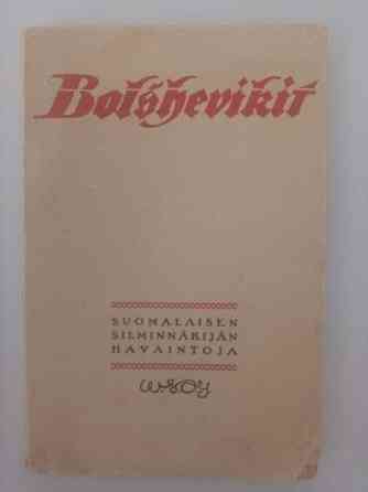 Bolshevikit - Suomalaisen silminnäkijän havaintoja (1922) Joensuu
