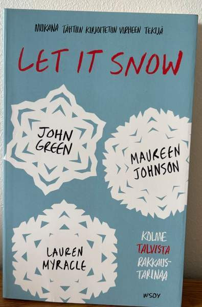 Let It Snow (suomenkielinen) - John Green, Maureen Johnson, Lauren Myracle Espoo – foto 1