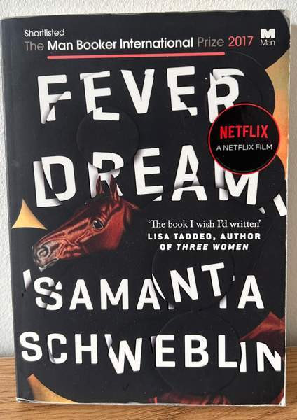 Fever Dream - Samantha Schweblin Espoo – foto 1