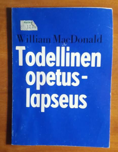 William MacDonald TODELLINEN OPETUSLAPSEUS  Ev.lut.Herätysseura 1976 Lappeenranta – foto 1