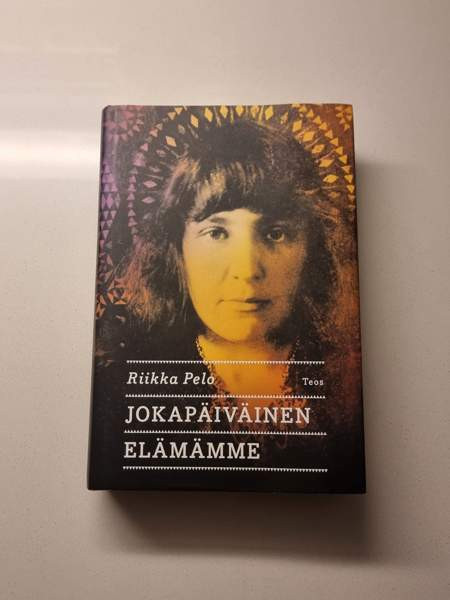 Riikka Pelo: Jokapäiväinen elämämme Helsinki – foto 1