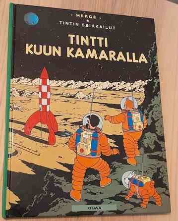 Päämääränä kuu + Tintti kuun kamaralla ( Kovakantiset ) Kerava