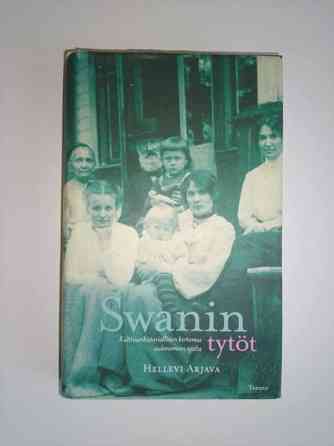 Hellevi Arjava: Swanin tytöt Helsinki