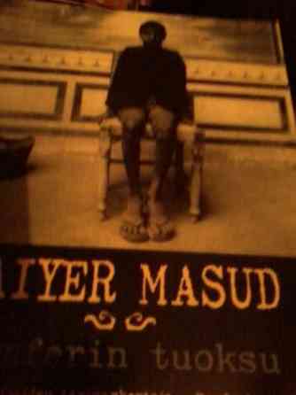 Naiyer Masud: Kamferin tuoksu (nidottu,Like, 2001) Haemeenlinna