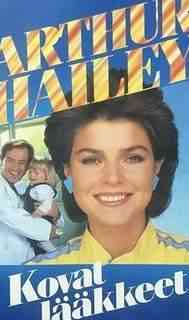 Arthur Hailey: Kovat lääkkeet (sidottu, 1985) Haemeenlinna