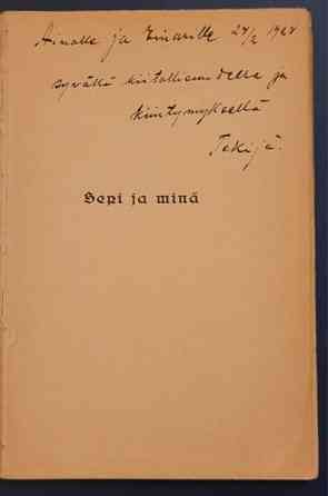 Jalmari Sauli: Sepi ja minä (1. painos) Helsinki