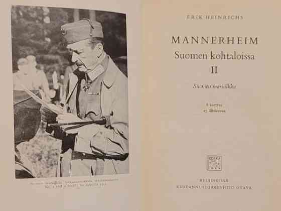 Erik Heinrichs: Mannerheim Suomen kohtaloissa I-II Helsinki