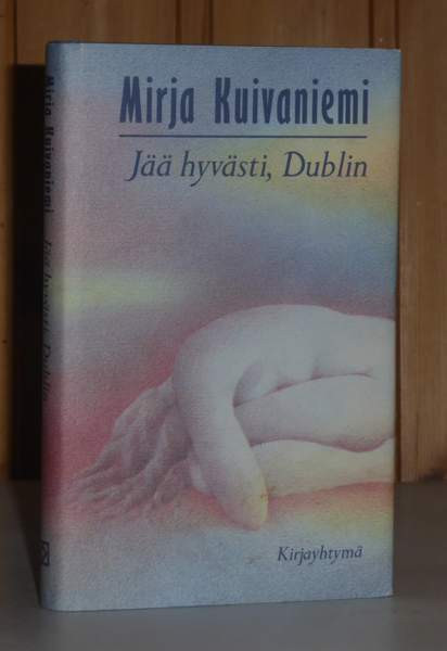 Kuivaniemi Mirja: Jää hyvästi, Dublin Тампере - изображение 1