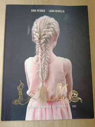 Jenni Petänen, Laura Mendelin: Letille 60 kauneinta palmikkoa ja lettikampausta Турку