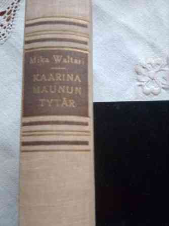 MIKA WALTARI: KAARINA MAUNUNTYTÄR Naantali
