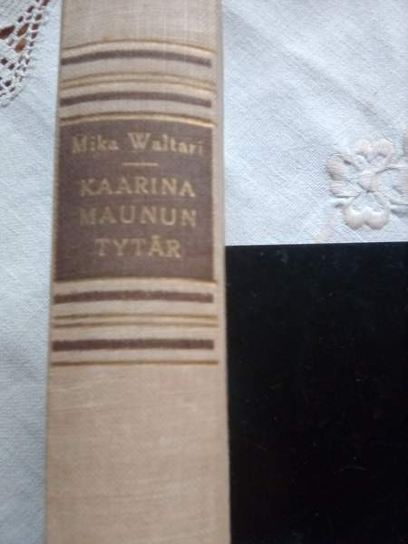 MIKA WALTARI: KAARINA MAUNUNTYTÄR Naantali - photo 1